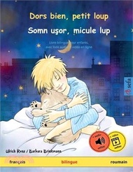 65983.Dors bien, petit loup - Somn uşor, micule lup (français - roumain): Livre bilingue pour enfants avec livre audio à télécharger