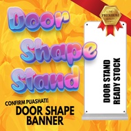 Door Stand Banner / Door Stand PRINT (READY STOCK) Harga Kilang Puas Hati