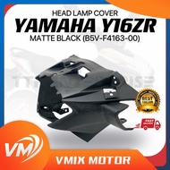 YAMAHA Y16ZR HEAD LAMP COVER (MATTE BLACK) B5V-F6143-00 Y16 ZR Y 16 ZR KAVER LAMPU DEPAN