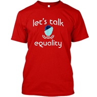Let'S Talk Equality T-Shirt