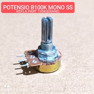 ( 3 BUAH ) Potensio B100k  B 100k mono ss biasa
