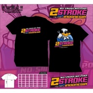 Distro T-shirts TWO 2 STROKE 2 STROKE TWO STROKE INDONESIA PREMIUM QUALITY