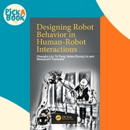 [100% Original Books] - Designing Robot Behavior in Human-Robot Interactions by Changliu Liu (UK edi