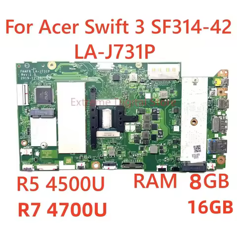 LA-J731P For Acer Swift 3 SF314-42 laptop motherboard with R3 R5-4500U R7-4700U RAM 8G/16G CPU 100% 