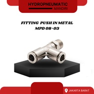Push IN FITTING PNEUMATIC METAL MPD 08-03
