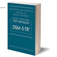 Diagnostic and Statistical Manual of Mental Disorders, FIFTH EDITION Text Revision Dsm-5 TR TM