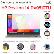 Paste HP Pavilion 14 DV0510TU / DV2034TU / Dv2Xx / DV2073TU / ba063TU Transparent Flexible nano Screen