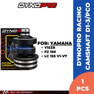 DYNOPRO Racing Camshaft PCO/D1/D2/D3 For Yamaha Lc135/ Y15zr/ Fz150
