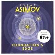 Foundation’s Edge: The greatest science fiction series of all time, now a major series from Apple TV+ (The Foundation Series: Sequels, Book 1) Isaac Asimov