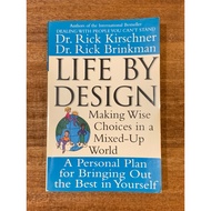 LIFE BY DESIGN book by Dr. Rick Kirschner & Dr. Rick Brinkman