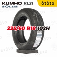 Lốp ô tô Kumho 235/60 R18 102H Solus KL21 – Chính Hãng BH 5 năm (235/60R18 235 60 R18)
