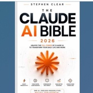 The Claude Book BibleAI: The Complete Guide to Mastering Claude, Claude Code, Claude Cowork, MCP, Ag