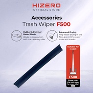 Hizero Trash Wiper F500 | Ultimate Series Solid Waste Rubber Blade | Genuine Spare Part