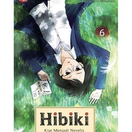 Hibiki Tips To Be A Writer 6 - Yanamoto Mitsuharu KOMIK