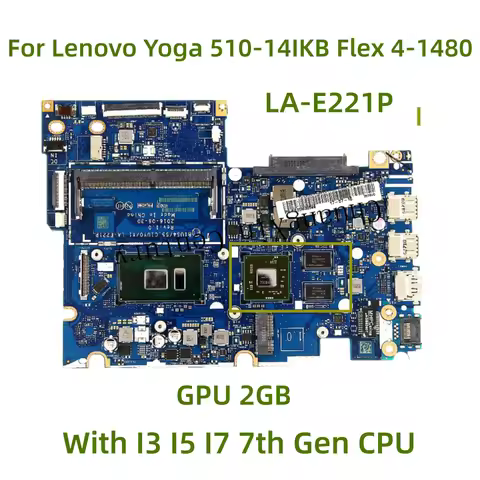 LA-E221P motherboard suitable for Lenovo Yoga 510-14IKB Flex 4-1480 Laptop with I3 I5 I7-7th Gen CPU