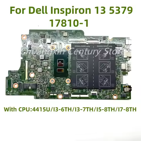 17810-1 motherboard for DELL 13 5379 laptop with 4415U I5 I7-8TH CPU 100% tested and shipped