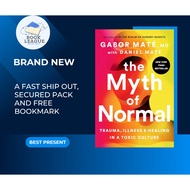 The Myth of Normal: Trauma, Illness, and Healing in a Toxic Culture by Gabor Mate MD