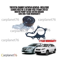 TOYOTA CAMRY ACV50 ASV50~VELLFIRE LEXUS RX270 2.0 6AR-FSE (YEAR 2012) WATER PUMP 16100-09700 BRAND G
