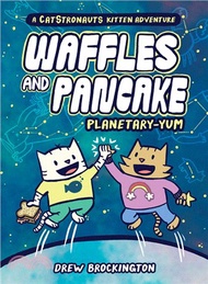 91976.Waffles and Pancake 1: Planetary-YUM (graphic novel)