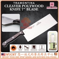 【WUCHT】TRAMONTINA CLEAVER POLYWOOD KNIFE 7" 7英寸聚木手柄菜刀 Pisau Cincang Tramontina 7" dengan Pemegang Po