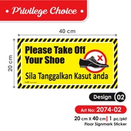 Pelekat Tanda Sila Tanggalkan Kasut / Take Off Shoes Sign Sticker / Floor Sign Take Off Your Shoes