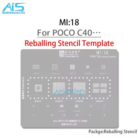 MI18 BGA Stencil Reballing For Xiaomi POCO C40 JLQ JR510 SOSG761 VC7643 VC7916 PMJ510 WCN3950 SGM415