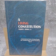 A LIVING CONSTITUTION By Joaquin G. Bernas,S.J