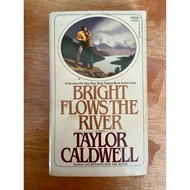 * BOOKSALE : Bright Flows the River by Taylor Caldwell