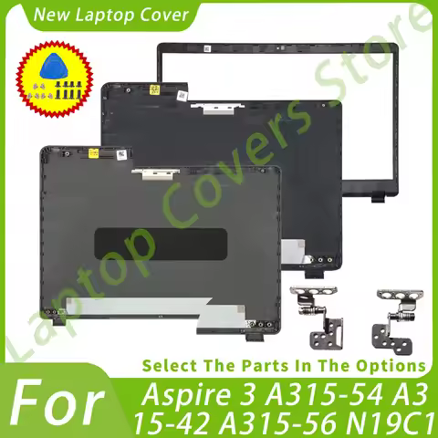 Wholesale For Aspire 3 A315-54 A315-42 A315-54K A315-56 N19C1 EX215-51 52 Top Case LCD Back Cover Be