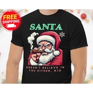 NEW Funny Santa Claus Shirt Bad Santa Shirt Funny Christmas Party Shirt Unisex XS-3XL