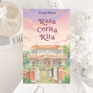 RASA CERITA KITA BY YUMI HYRA