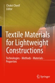 Textile Materials for Lightweight Constructions Chokri Cherif