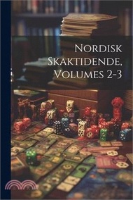 16997.Nordisk Skaktidende, Volumes 2-3