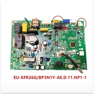 new for air conditioner board EU-KFR50G/BP3N1Y-AFCU EU-KFR26G/BP3N1Y-AE.D.11.NP1-1 part