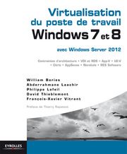 Virtualisation du poste de travail Windows 7 et 8 avec Windows server 2012 William Bories