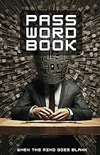 When the Mind Goes Blank - Password Book: Password Organizer, Log Book with Alphabetical Order A-Z T