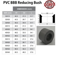 32MM 40MM 50MM PVC PIPE FITTING BRAND BBB (BINA) REDUCING BUSH | PAIP AIR FITTING KELABU