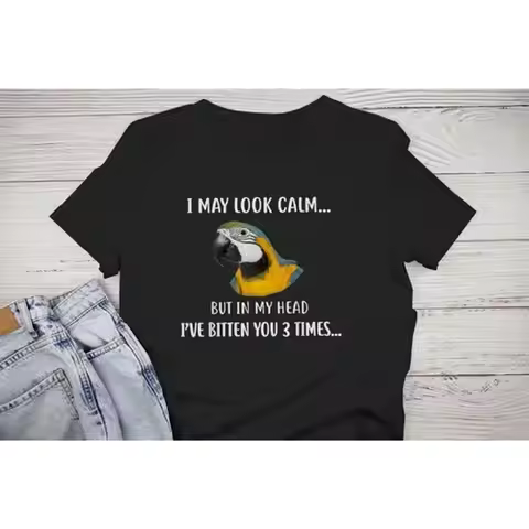 Blue And Gold Macaw T Shirt I Look Calm