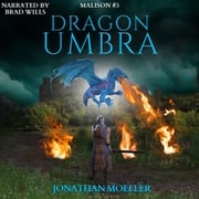 Malison: Dragon Umbra Jonathan Moeller