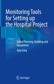 Monitoring Tools for Setting up the Hospital Project Ajay Garg