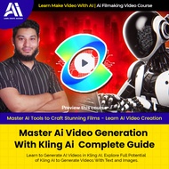 Video Course - Master Ai Video Generation With Kling Ai Complete Guide |  Ai Make Video | Make Video