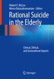 Rational Suicide in the Elderly Meera Balasubramaniam