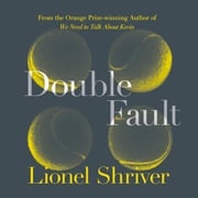 Double Fault Lionel Shriver