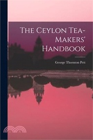 The Ceylon Tea-makers' Handbook
