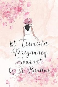 1st Trimester Pregnancy Journal