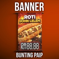 Banner Bunting Paip Tarpaulin Tahan Air Pasar Malam Roti John Asian Food Meal Masakan Jualan Iklan K