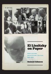 El Lissitzky on Paper Samuel Johnson