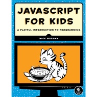 JavaScript for Kids: A Playful Introduction to Programming