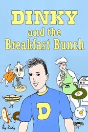 Dinky and the Breakfast Bunch Rudy Velez