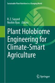 Plant Holobiome Engineering for Climate-Smart Agriculture R. Z. Sayyed